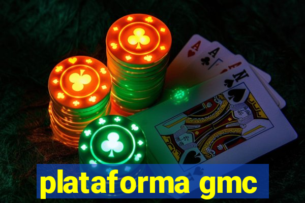 plataforma gmc